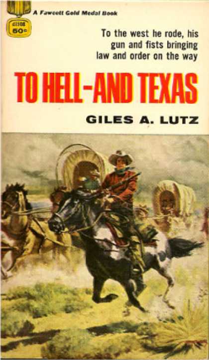 Gold Medal Books - To Hell: And Texas - Giles a Lutz