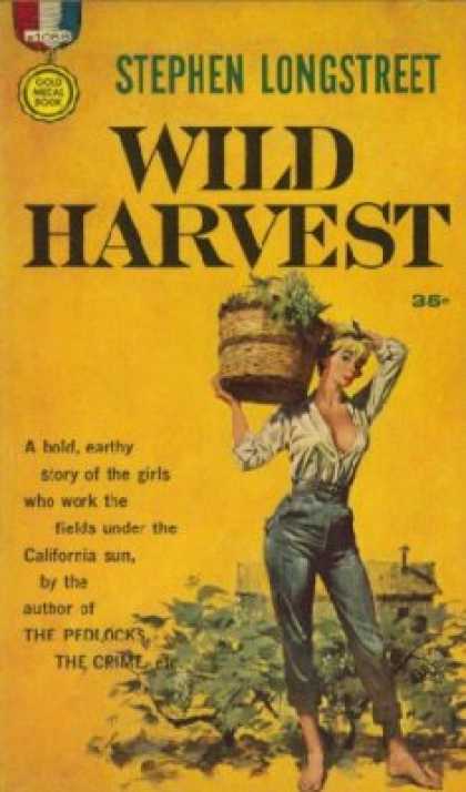 Gold Medal Books - Wild Harvest - Stephen Longstreet