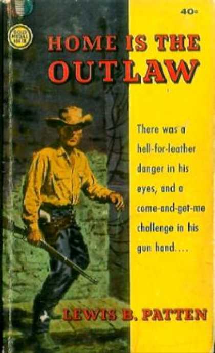 Gold Medal Books - Home Is the Outlaw