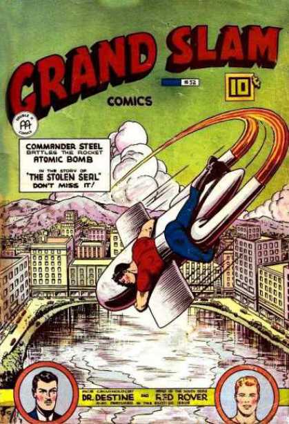 Grand Slam Comics 52 - Commander Steel - Atomic Bomb - The Stolen Seal - Dr Destine - Red Rover