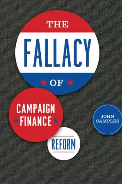 Greatest Book Covers - The Fallacy of Campaign Finance Reform