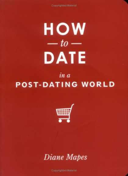 Greatest Book Covers - How to Date in a Post-Dating World