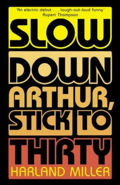Greatest Book Covers - Slow Down Arthur, Stick to Thirty