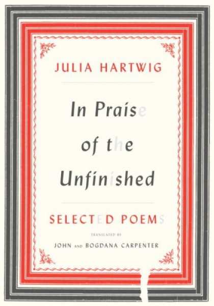 Greatest Book Covers - In Praise of the Unfinished: Selected Poems