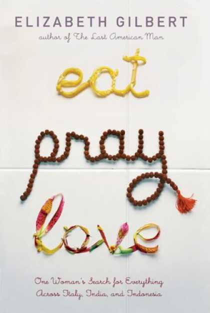 Greatest Book Covers - Eat, Pray, Love