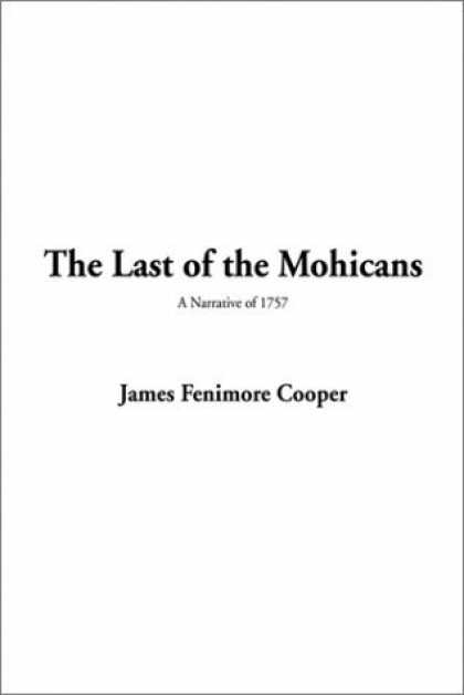 Greatest Novels of All Time - The Last Of the Mohicans