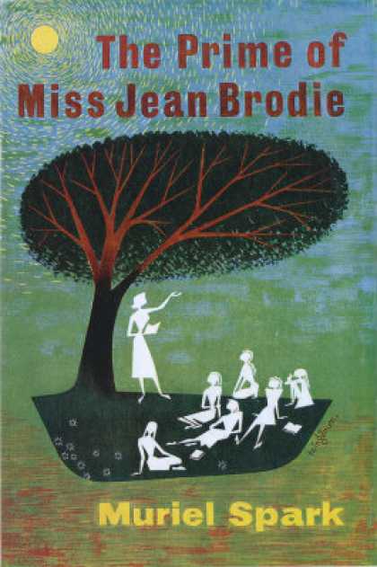 Greatest Novels of All Time - The Prime Of Miss Jean Brodie