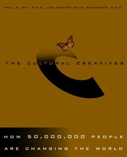 Harmony Books - The Cultural Creatives: How 50 Million People Are Changing the World
