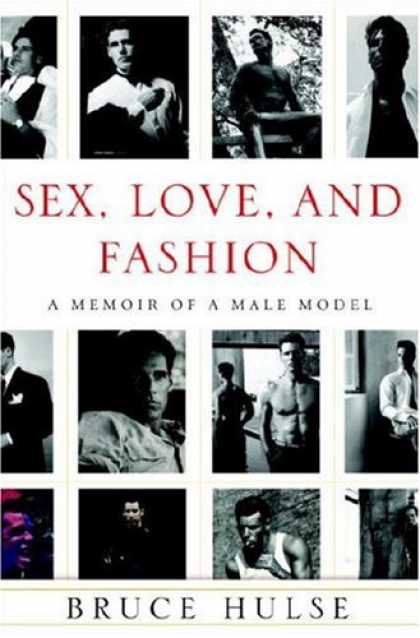 Harmony Books - Sex, Love, and Fashion: A Memoir of a Male Model