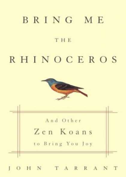 Harmony Books - Bring Me the Rhinoceros: And Other Zen Koans to Bring You Joy