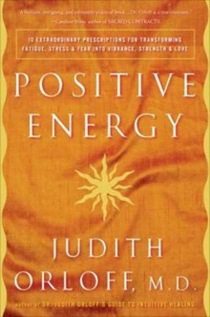 Harmony Books - Positive Energy: 10 Extraordinary Prescriptions for Transforming Fatigue, Stress