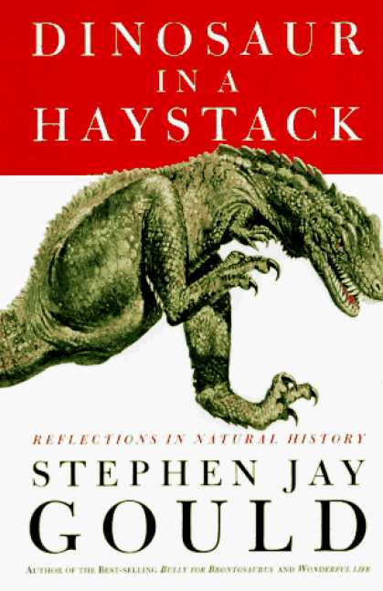 Harmony Books - Dinosaur in a Haystack: Reflections in Natural History