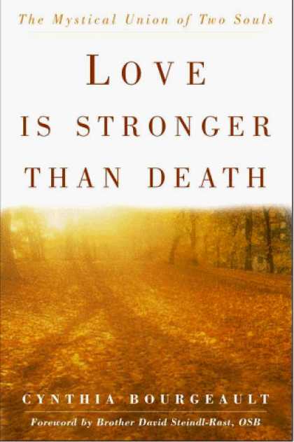 Harmony Books - Love Is Stronger Than Death: The Mystical Union of Two Souls