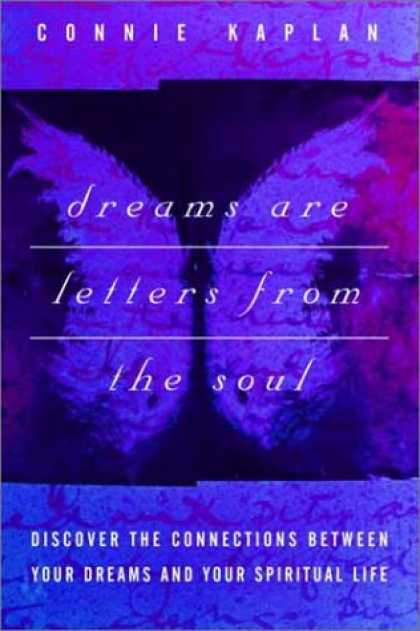 Harmony Books - Dreams Are Letters from the Soul : Discover the Connections Between Your Dreams
