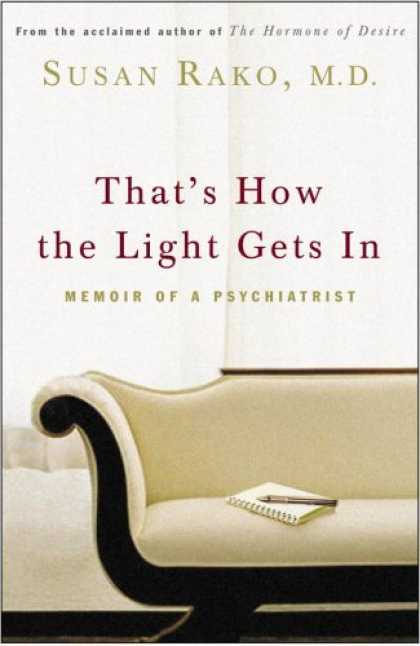 Harmony Books - That's How the Light Gets In: Memoir of a Psychiatrist
