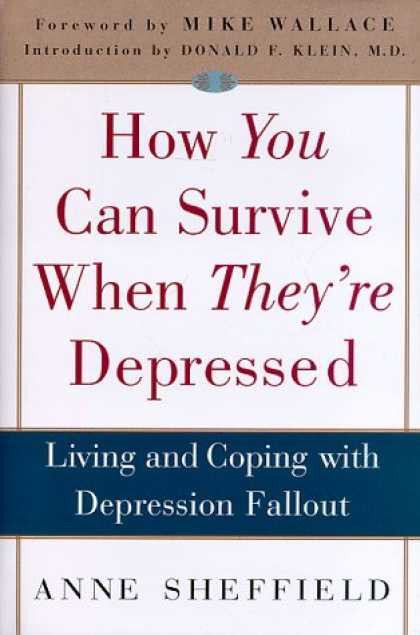 Harmony Books - How You Can Survive When They're Depressed: Living and Coping with Depression Fa