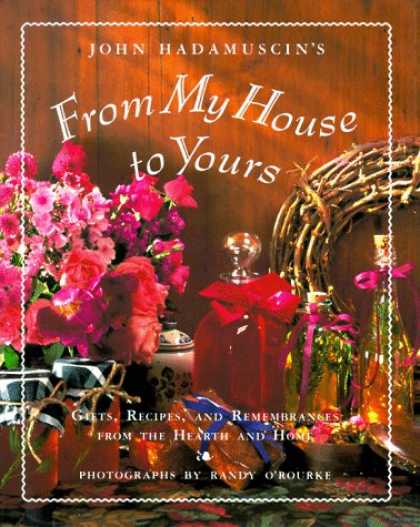 Harmony Books - From My House To Yours: Gifts, Recipes, and Remembrances from the Heart of the H
