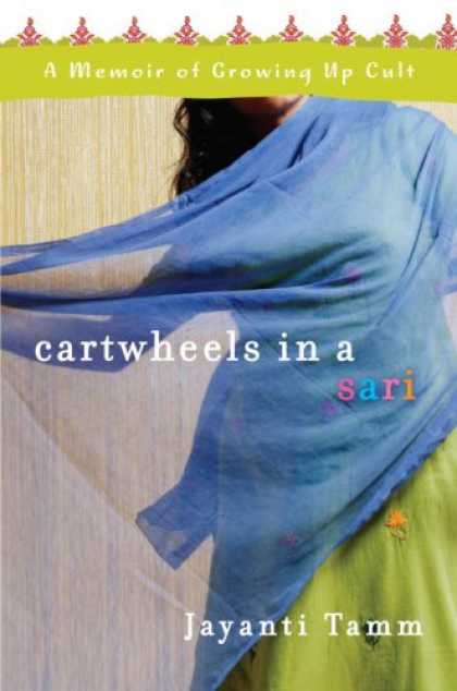 Harmony Books - Cartwheels in a Sari: A Memoir of Growing Up Cult
