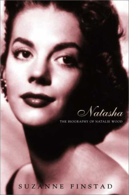 Harmony Books - Natasha: The Biography of Natalie Wood