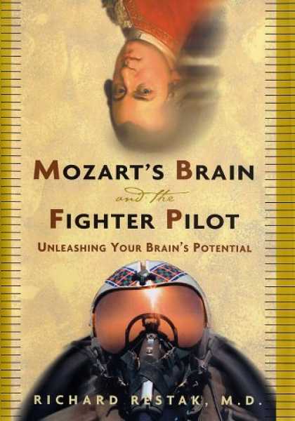Harmony Books - Mozart's Brain and the Fighter Pilot: Unleashing Your Brain's Potential