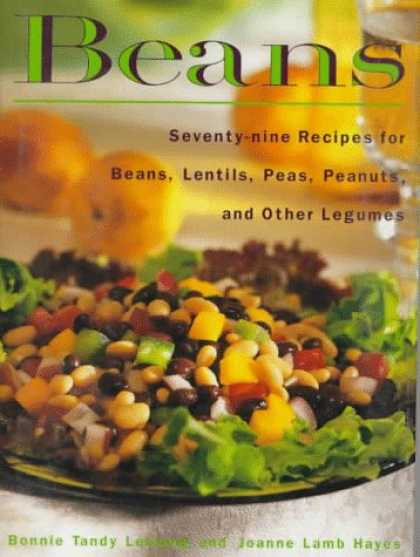 Harmony Books - Beans: Seventy-nine Recipes for Beans, Lentils, Peas, Peanuts and Other Legumes