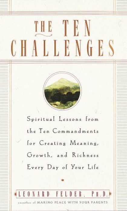 Harmony Books - The Ten Challenges: Spiritual Lessons from the Ten Commandments for Creating Mea