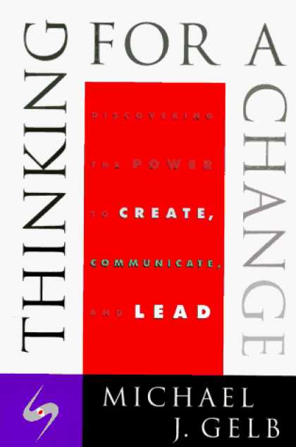 Harmony Books - Thinking For A Change: Discovering the Power to Create, Communicate and Lead