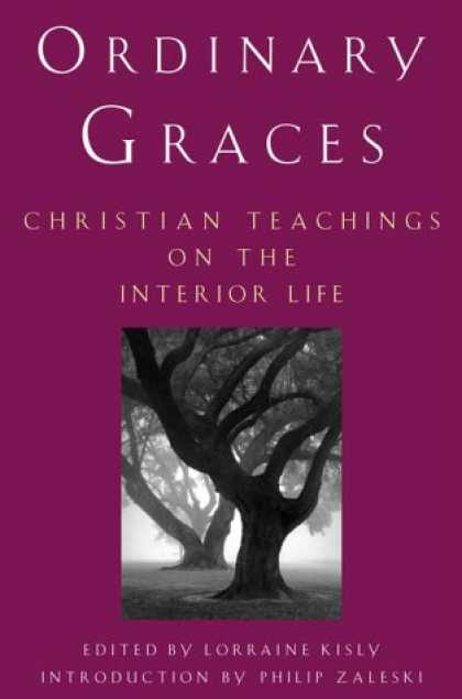 Harmony Books - Ordinary Graces: Christian Teachings on the Interior Life