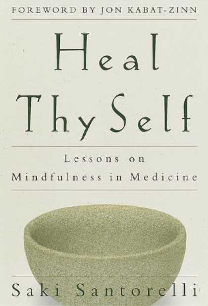 Harmony Books - Heal Thy Self: Lessons on Mindfulness in Medicine