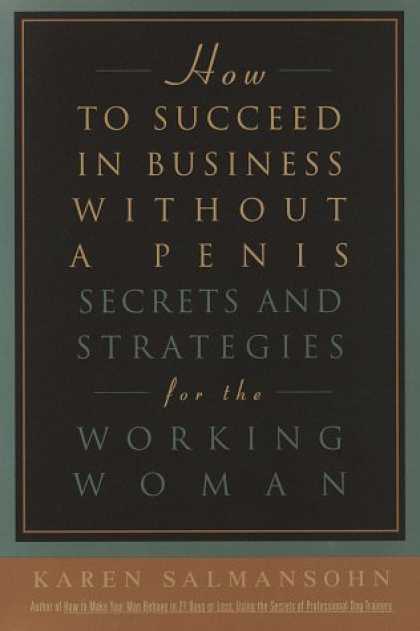 Harmony Books - How to Succeed in Business Without A Penis