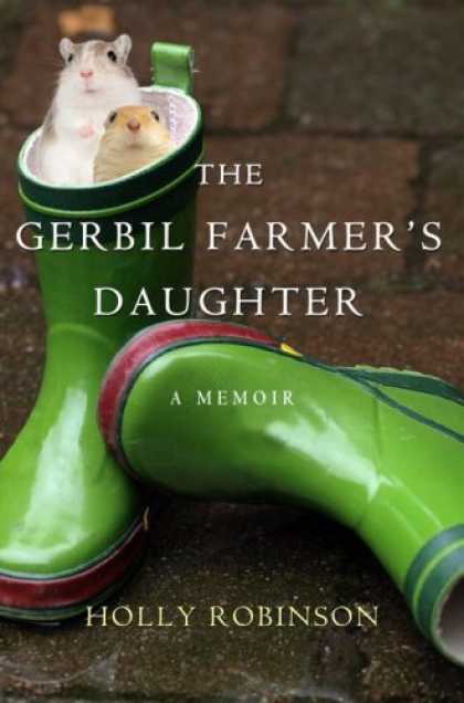 Harmony Books - The Gerbil Farmer's Daughter: A Memoir
