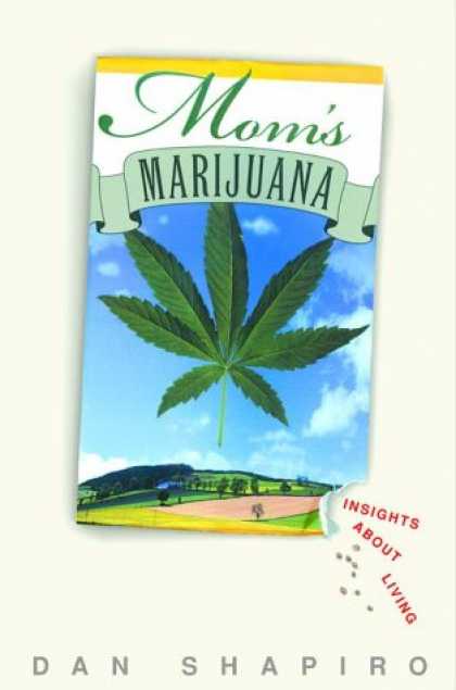 Harmony Books - Mom's Marijuana: Insights About Living