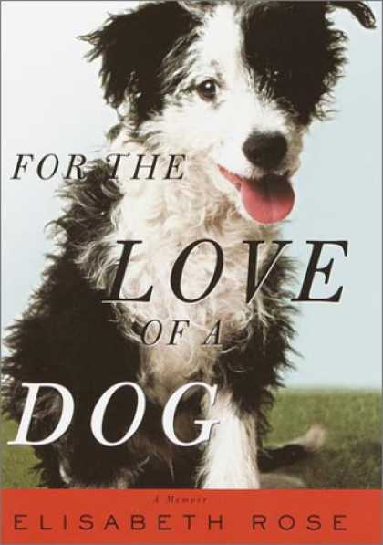 Harmony Books - For the Love of a Dog: A Memoir
