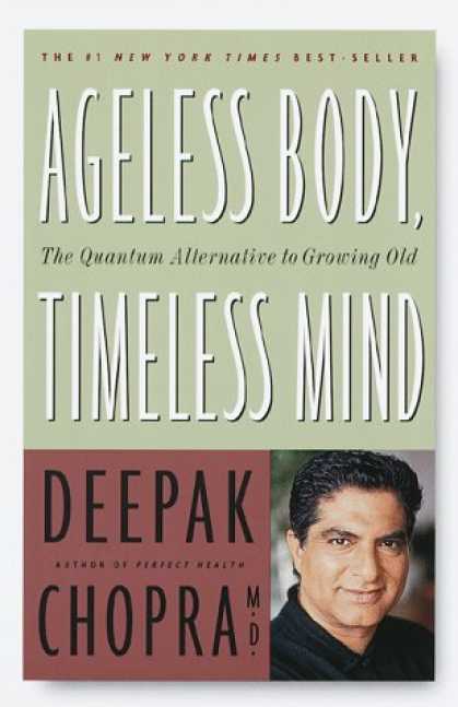 Harmony Books - Ageless Body, Timeless Mind: The Quantum Alternative to Growing Old