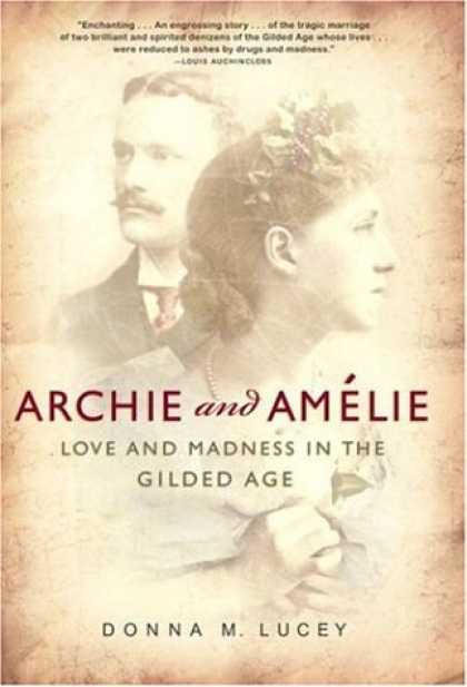 Harmony Books - Archie and Amelie: Love and Madness in the Gilded Age