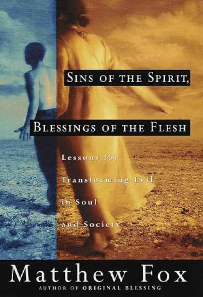 Harmony Books - Sins of the Spirit, Blessings of the Flesh: Lessons for Transforming Evil in Sou