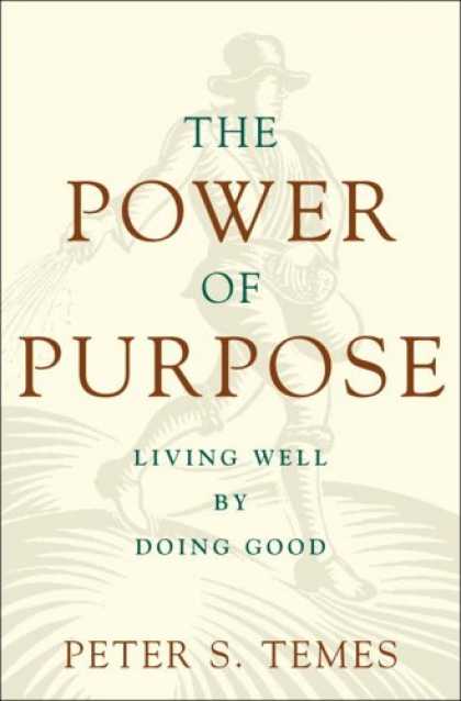 Harmony Books - The Power of Purpose: Living Well by Doing Good