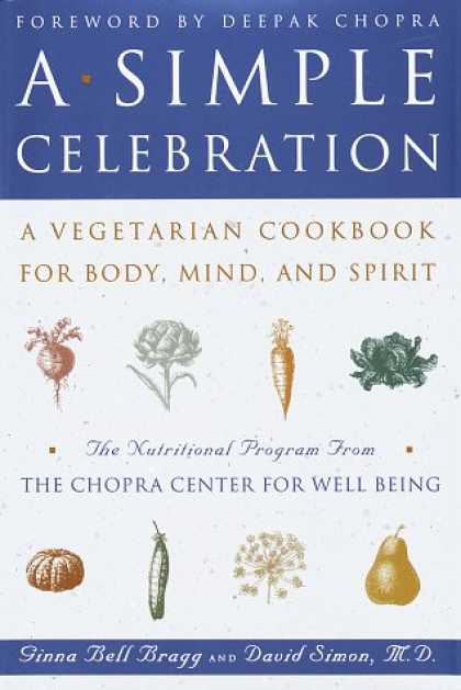 Harmony Books - A Simple Celebration: A Vegetarian Cookbook for Body, Mind and Spirit