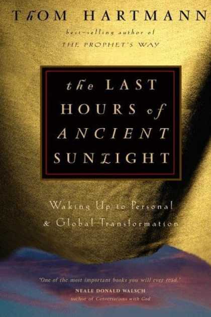 Harmony Books - The Last Hours of Ancient Sunlight: Waking Up to Personal and Global Transformat