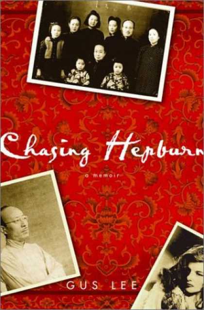Harmony Books - Chasing Hepburn: A Memoir of Shanghai, Hollywood, and a Chinese Family's Fight f
