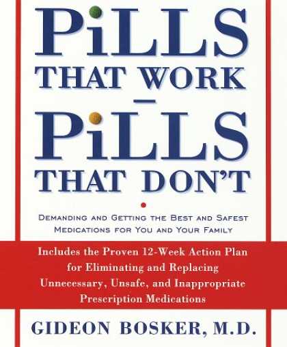 Harmony Books - Pills That Work, Pills That Don't: Demanding and Getting the Best and Safest Med