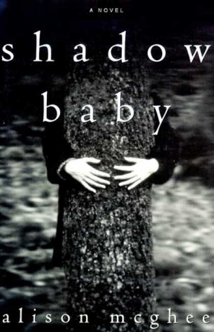 Harmony Books - Shadow Baby: A Novel
