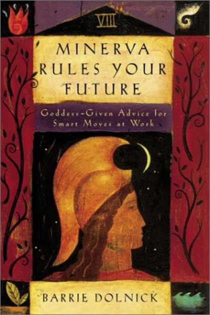 Harmony Books - Minerva Rules Your Future: Goddess-Given Advice for Smart Moves at Work