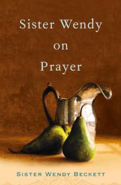 Harmony Books - Sister Wendy on Prayer