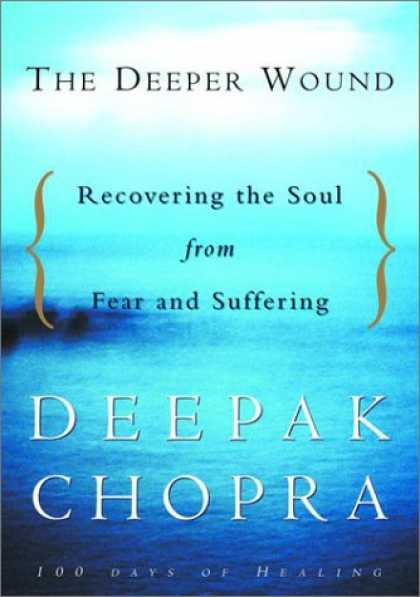 Harmony Books - The Deeper Wound: Recovering the Soul from Fear and Suffering, 100 Days of Heali