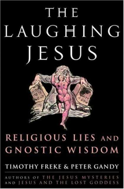 Harmony Books - The Laughing Jesus: Religious Lies and Gnostic Wisdom