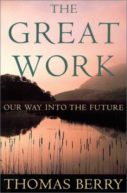 Harmony Books - The Great Work: Our Way into the Future