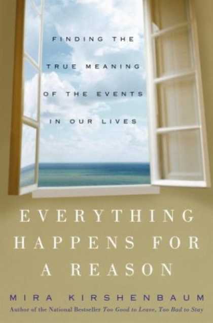 Harmony Books - Everything Happens for a Reason: Finding the True Meaning of the Events in Our L