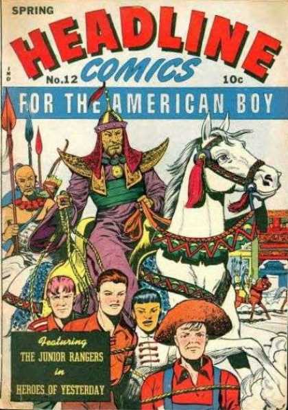 Headline Comics 12 - Spring - The American Boy - Horse - The Junior Rangers - Heroes Of Yesterday