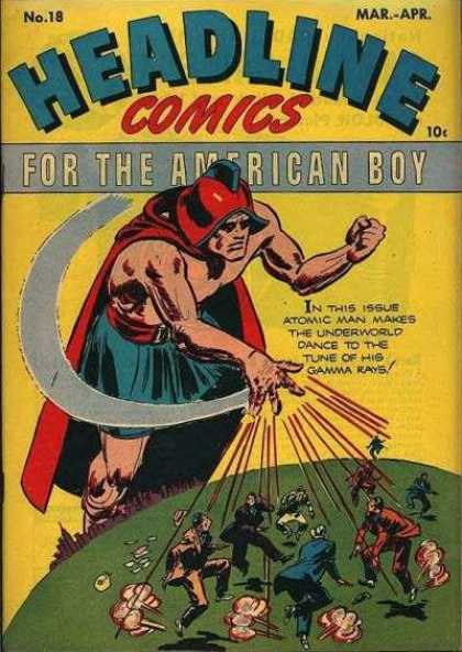 Headline Comics 18 - Atomic Man - Gamma Rays - Heroes - Giants - Earth